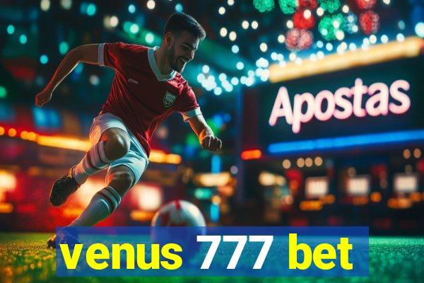 venus 777 bet